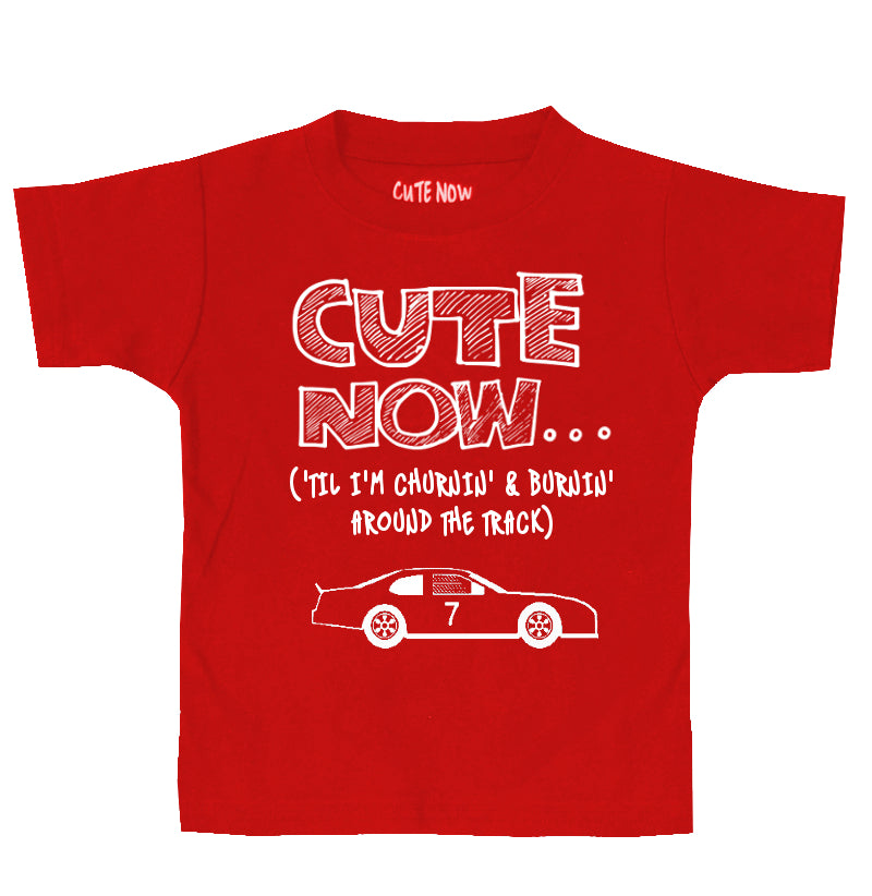 ('Til I'm Churnin' & Burnin Around The Track) Toddler T-shirt