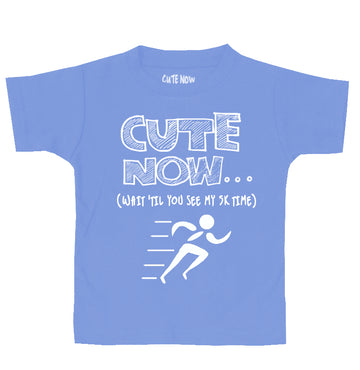 (Wait 'Til You See My 5K Time) Toddler T-shirt