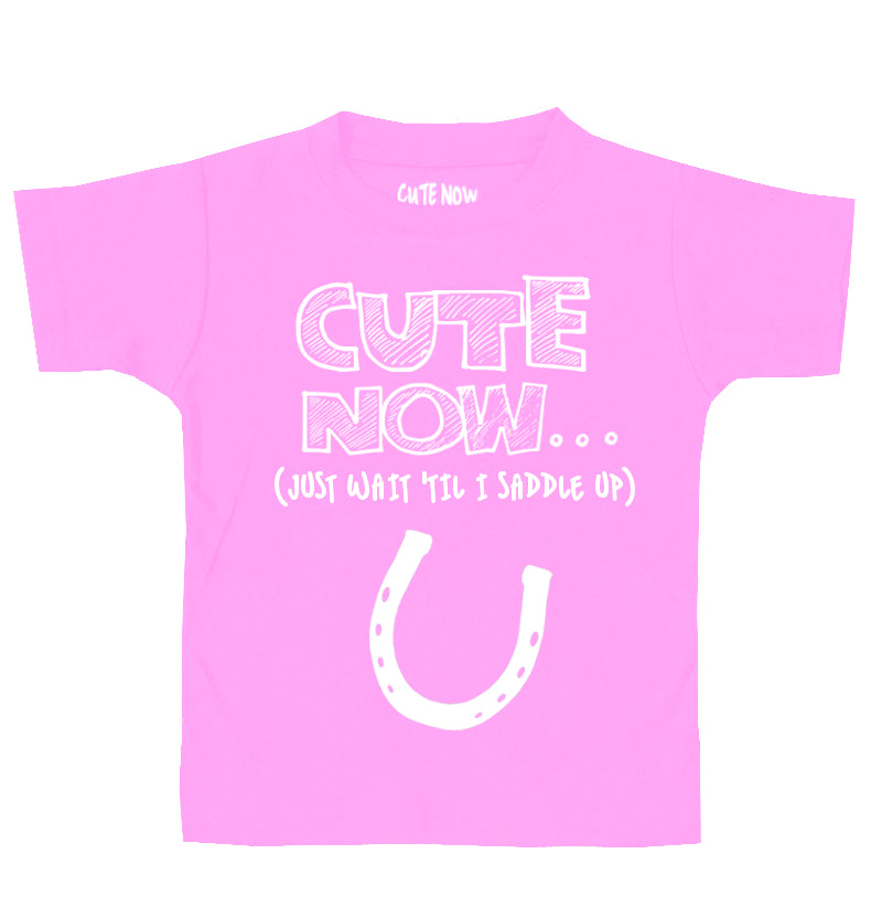 (Just Wait 'Til I Saddle Up) Toddler T-shirt