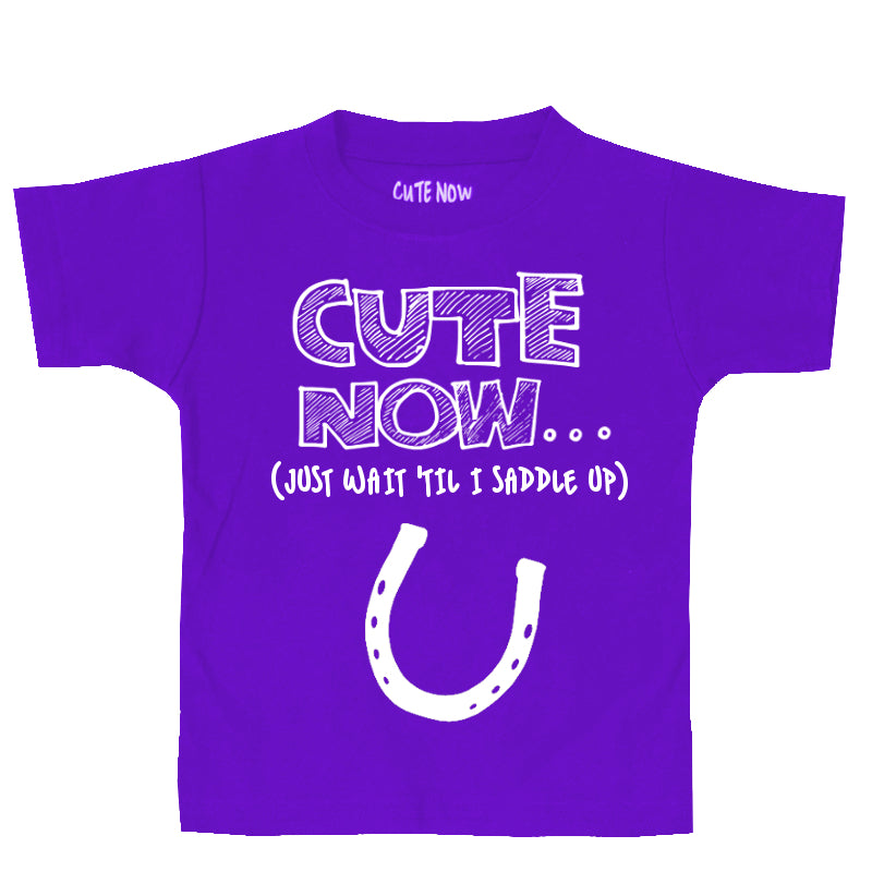 (Just Wait 'Til I Saddle Up) Toddler T-shirt
