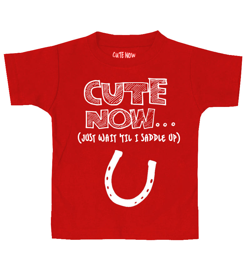 (Just Wait 'Til I Saddle Up) Toddler T-shirt