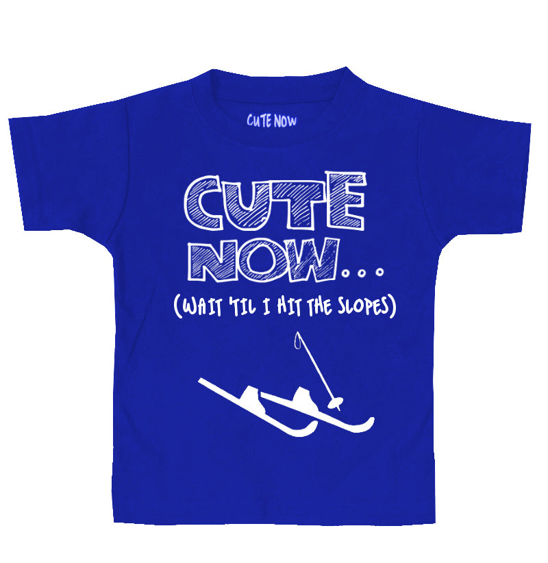 (Wait 'Til I Hit The Slopes) Toddler T-shirt