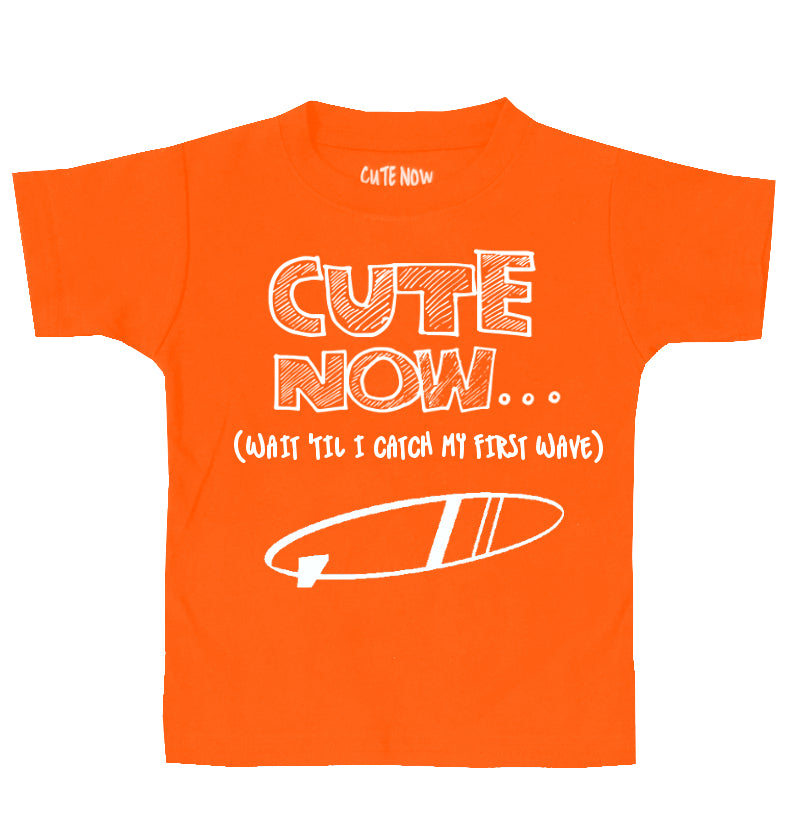 (Wait 'Til I Catch My First Wave) Toddler T-shirt