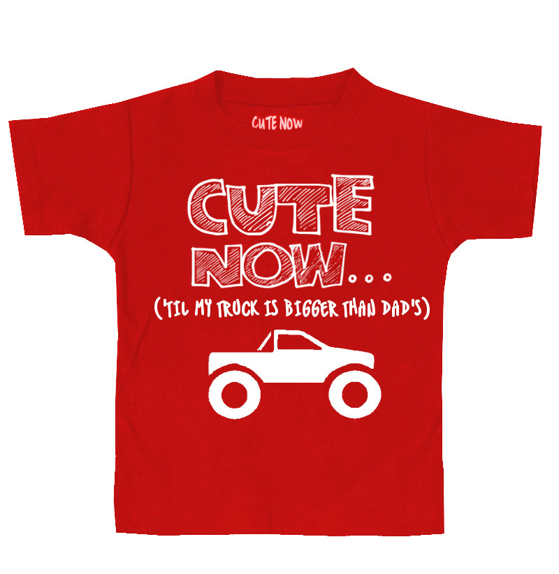 ('Til My Truck Is Bigger Than Dad's) Toddler T-shirt